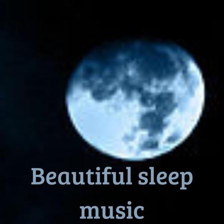 Beautiful Sleep Music