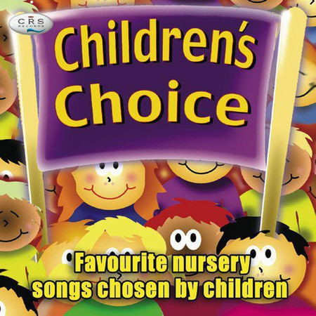 Children's Choice - Nursery Songs Chosen By Children