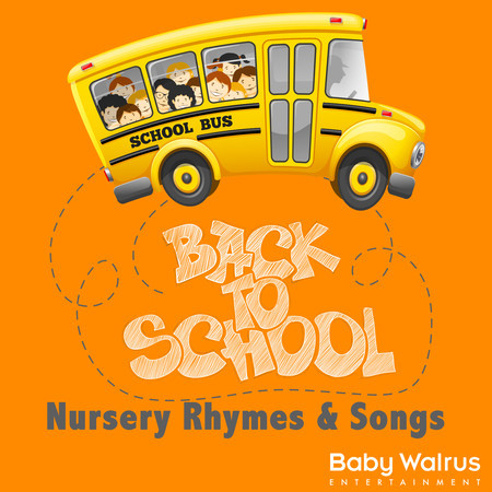 Back To School Nursery Rhymes & Songs