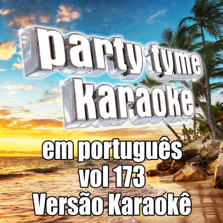 Party Tyme 173 (Portuguese Karaoke Versions)