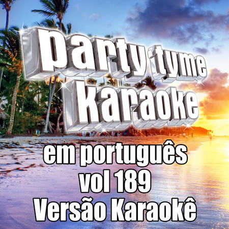 Satisfação (Made Popular By Lulu Santos) [Karaoke Version]