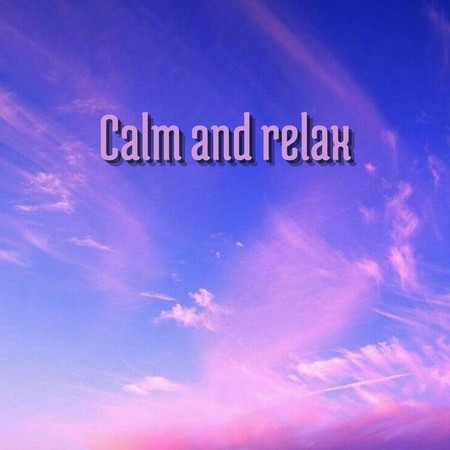 Calm And Relax