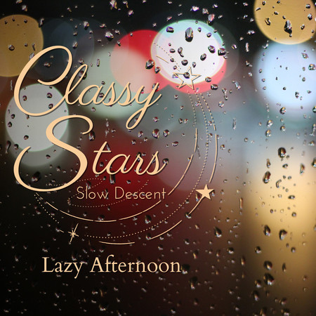 Classy Stars - Lazy Afternoon