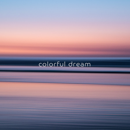 Colorful Dream (Spa Edit)