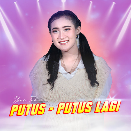 Putus - Putus Lagi