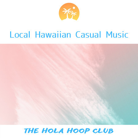 Local Hawaiian Casual Music