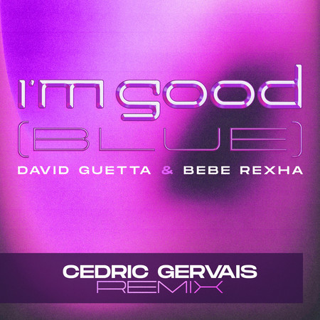 I'm Good (Blue) (Cedric Gervais Remix) 專輯封面