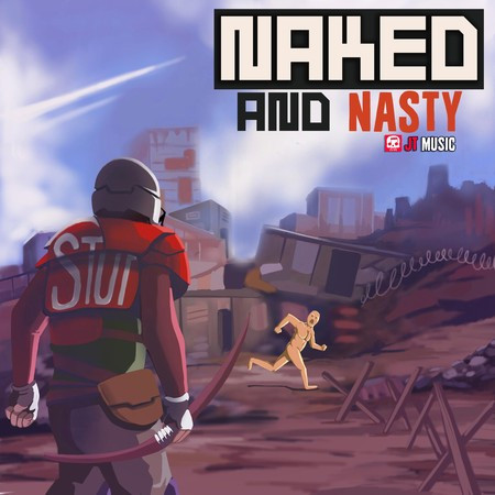 Naked and Nasty專輯 - JT Music undefined - LINE MUSIC