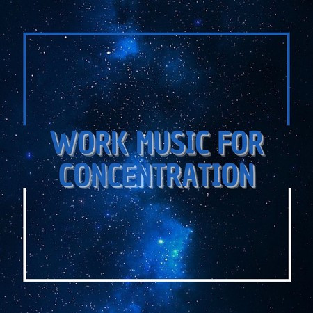 Work Music For Concentration