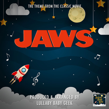 Jaws Main Theme (From "Jaws") (Lullaby Version)