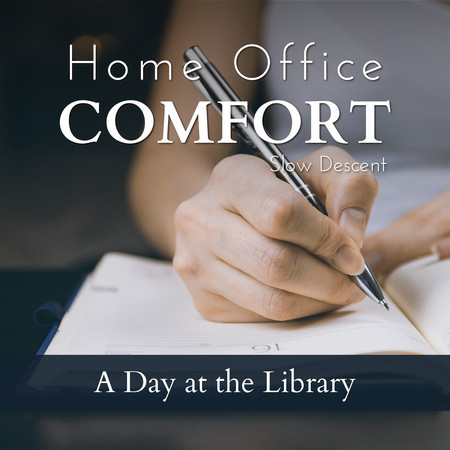 Home Office Comfort - A Day at the Library