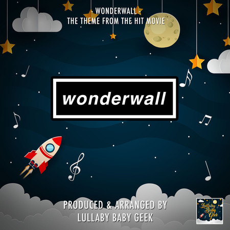 Wonderwall (Lullaby Version)