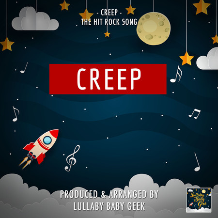 Creep (Lullaby Version)