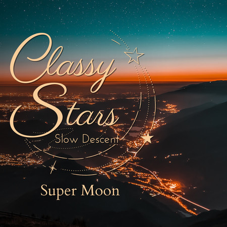 Classy Stars - Super Moon