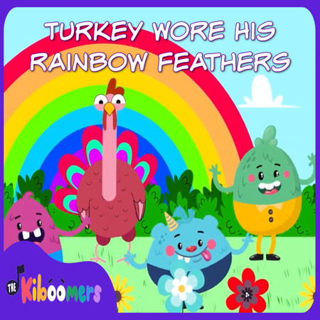 Turkey Wore His Rainbow Feathers