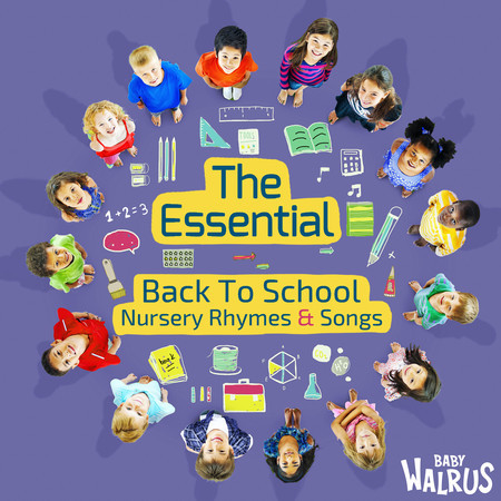 The Essential Back To School Nursery Rhymes And Songs