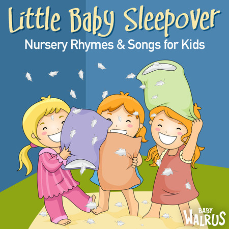 Little Baby Sleepover Nursery Rhymes & Songs For Kids