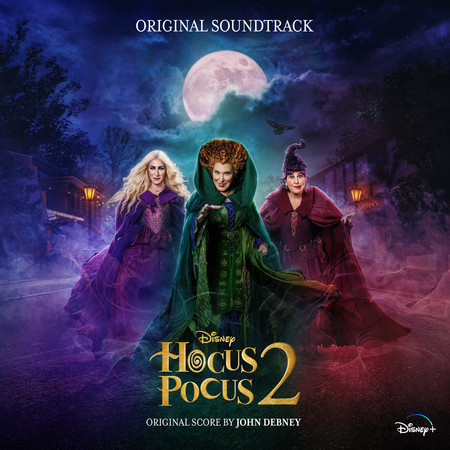 The Witches Are Back (From "Hocus Pocus 2"/Soundtrack Version)