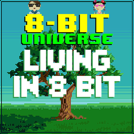 Living In 8 Bit