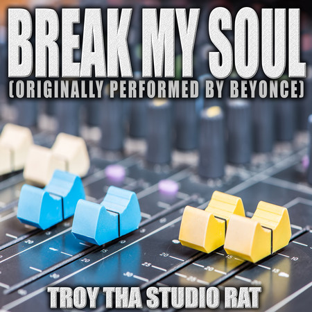 Break My Soul (Originally Performed by Beyonce) (Karaoke Version)