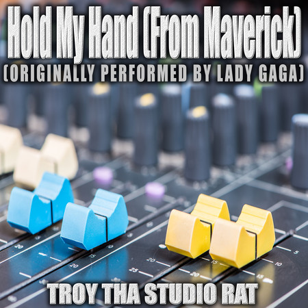 Hold My Hand (From Maverick) [Originally Performed by Lady Gaga] (Instrumental)