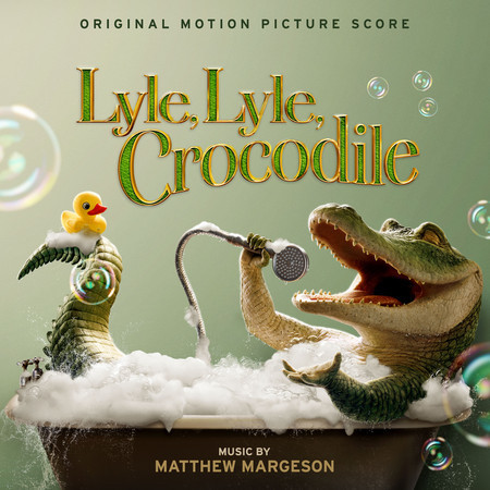 Lyle, Lyle, Crocodile (Original Motion Picture Score)