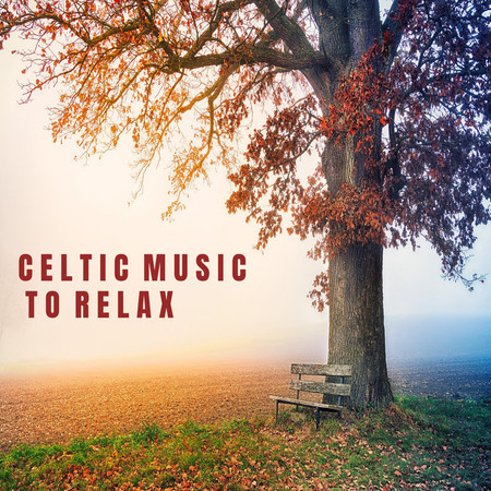 Celtic Music To Relax