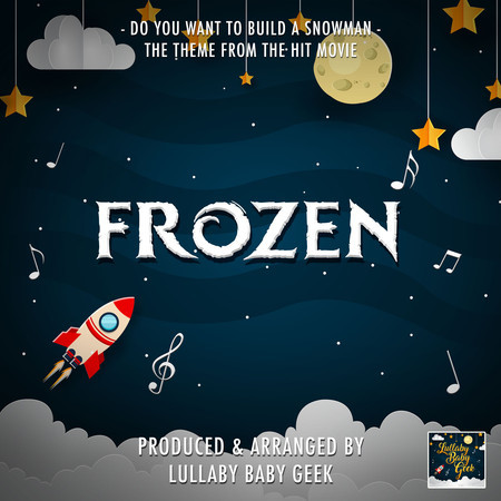 Do You Want to Build a Snowman? (From "Frozen") (Lullaby Version)