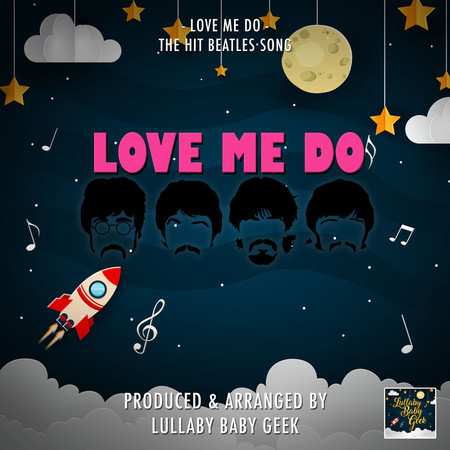 Love Me Do (Lullaby Version)