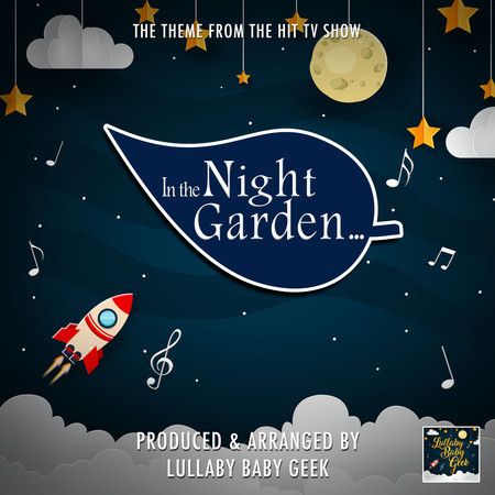 In the Night Garden Main Theme (From "In the Night The Garden") (Lullaby Version)