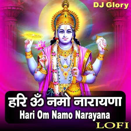 Hari Om Namo Narayana (Lofi)