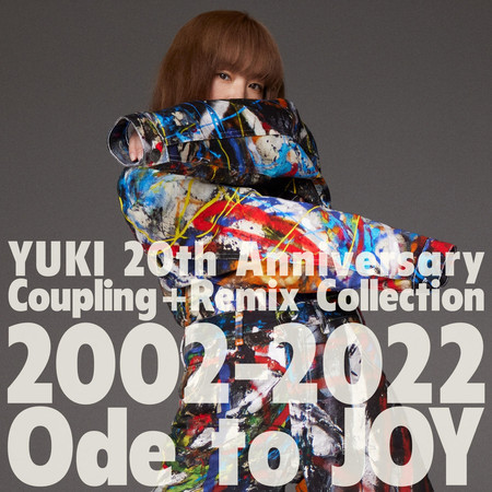 YUKI 20th Anniversary Coupling + Remix Collection 2002-2022 "Ode to JOY"