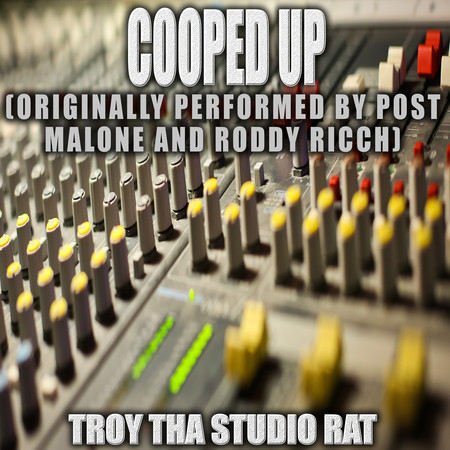 Cooped Up (Originally Performed by Post Malone and Roddy Ricch) (Karaoke)