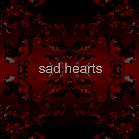 Sad Hearts
