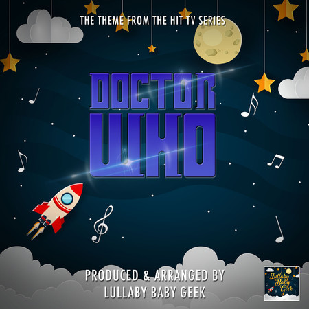 Doctor Who Main Theme (From "Doctor Who") (Lullaby Version)