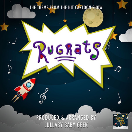 Rugrats Main Theme (From "Rugrats") (Lullaby Version)