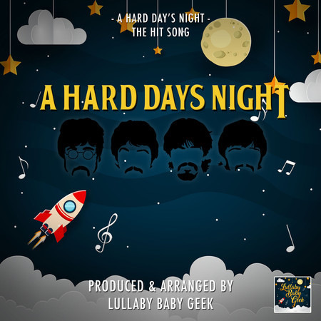 A Hard Day's Night (Lullaby Version)