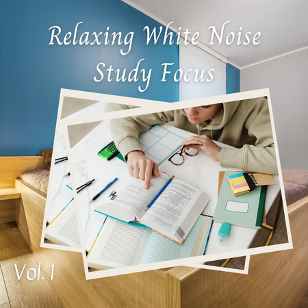 Relaxing White Noise Study Focus Vol. 1