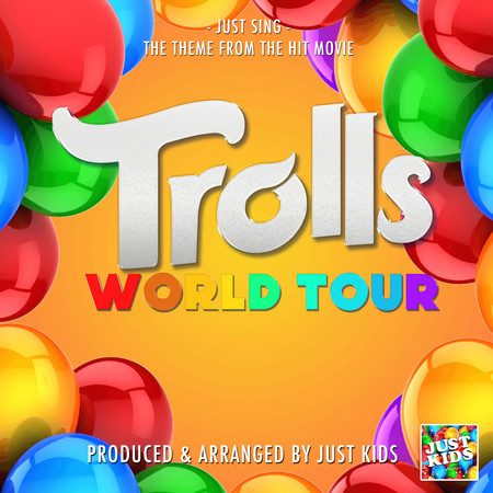 Just Sing (From "Trolls World Tour")