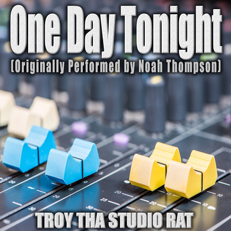 One Day Tonight (Originally Performed by Noah Thompson) (Instrumental)