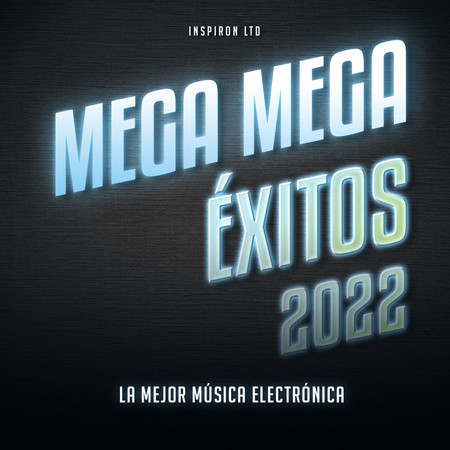 Mega Éxitos 2022