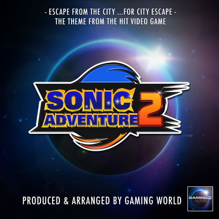 Escape From The City...For City Escape (From "Sonic Adventure 2")
