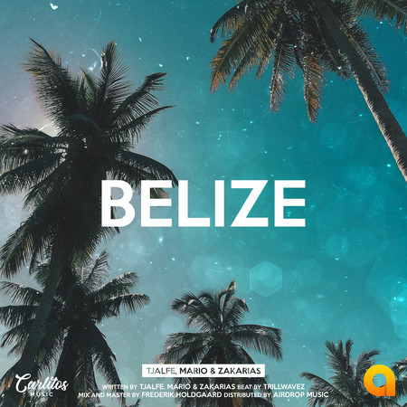 Belize (feat. TJALFE, Zakarias)