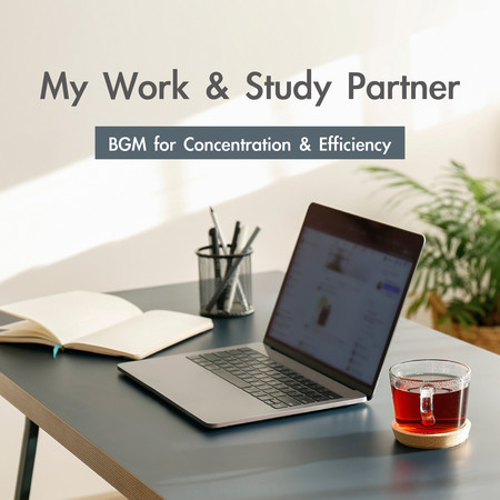 My Work & Study Partner - BGM for Concentration & Efficiency