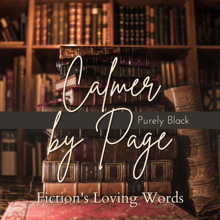 Calmer by Page - Fiction's Loving Words