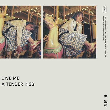 Give Me A Tender Kiss