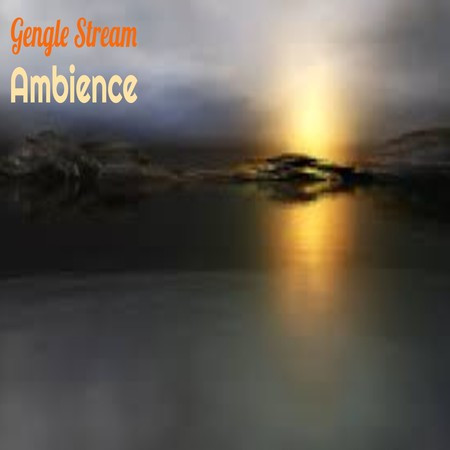 Gentle Stream Ambience