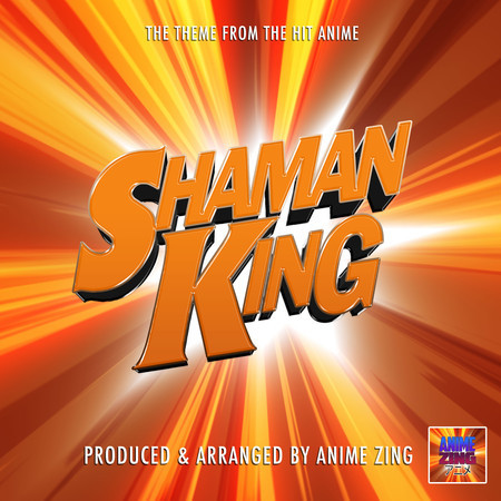 Shaman King Main Theme (From "Shaman King")