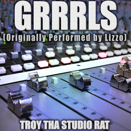 Grrrls (Originally Performed by Lizzo) (Instrumental Version)