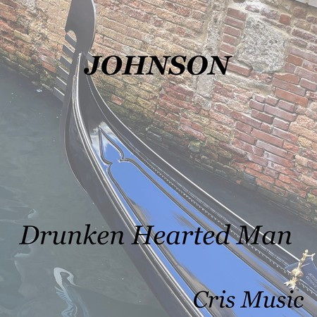 Drunken Hearted Man